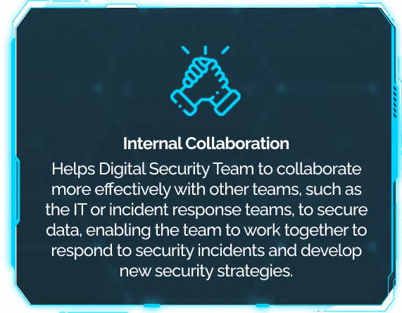 This tile tells the digital security team that DigitalXForce supports collaboration with IT and incident response teams.
